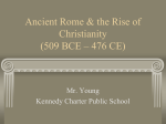 Ancient Rome & the Rise of Christianity ( 509 BC – 476 BC )