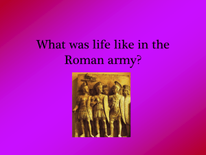 What was life like in the Roman army? - Hom