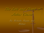 The life and death of Julius Caesar