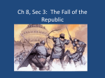 Ch 8, Sec 3: The Fall of the Republic