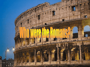 Who were the Romans?