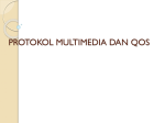 Protokol Multimedia dan QoS