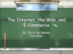 The Internet, the Web, and E