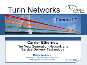 Carrier Ethernet: The next generation network and service