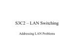 S3C2 – LAN Switching