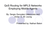 QoS Routing for MPLS Networks Employing Mobile Agents
