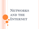 Networks and the Internet