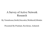 A Survey of Active Network Research