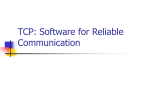 TCP: Software for Reliable Communication
