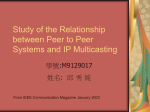 Study of the Relationship between Peer to Peer Systems and IP