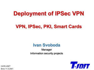 Deployment of IPSec Virtual Private Network Solutions