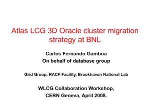 LCG-3D BNL cluster database migration to 64 bits - Indico
