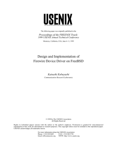 Design and Implementation of Firewire Device Driver on FreeBSD Katsushi Kobayashi