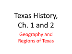 Texas History, Ch. 1 and 2
