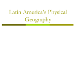 Latin America`s Physical Geography