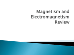 Magnetism_and_Electromagnetism_Review