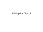 AP Physics Chp 18