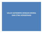 VALUE KAITANNYA DENGAN MORAL DAN ETIKA KONSERVASI