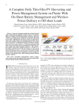 W. Rieutort-Louis, L. Huang, Y. Hu, J. Sanz Robinson, S. Wagner, J. C. Sturm, and N. Verma, "A Complete Fully Thin-film PV Harvesting and Power-management System on Plastic with On-sheet Battery Management and Wireles Power Delivery to Off-sheet Loads", IEEE Photovoltaic Spec. Conf. (PVSC), Paper 68, Tampa, Fl (JUN 2013).