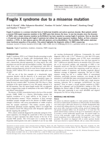 Myrick LK, Nakamoto-Kinoshita M, Lindor NM, Warren ST , et al. Fragile X syndrome due to a missense mutation. European Journal of Human Genetics (2014) 22, 1185-1189.