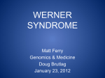 Matt Ferry - Werner Syndrome