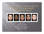 Ashley John - Implications of Racial Health Disparities: Race-based Pharmaceuticals