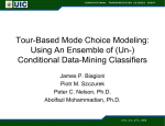 Tour-Based Mode Choice Modeling: Using an Ensemble of Conditional and Unconditional Data Mining Classifiers