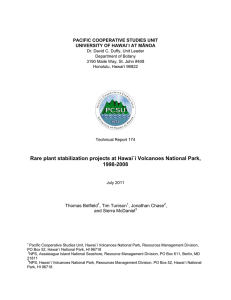 Download 174. Belfield, T., T. Tunison, J. Chase, and S. McDaniel. 2011. Rare plant stabilization projects at Hawai`i Volcanoes National Park, 1998-2008