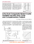 Aug 1998 4.5ns Dual-Comparator-Based Crystal Oscillator has 50% Duty Cycle and Complementary Outputs