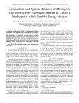 W. Inam, K.K. Afridi, R. Ram, and D.J. Perreault, “Architecture and System Analysis of Microgrids with Peer-to-Peer Electricity Sharing to Create a Marketplace which Enables Energy Access,” 9th International Conference on Power Electronics (ICPE 2015 -ECCE Asia) , pp. 464-469, June 2015.