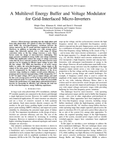 M. Chen, K.K. Afridi and D.J. Perreault, “A Multilevel Energy Buffer and Voltage Modulator for Grid-Interfaced Micro-Inverters,” 2013 IEEE Energy Conversion Congress and Exposition , pp. 3070-3080, September 2013.