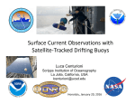 Luca Centurioni - Surface current observations with satellite tracked drifting buoys (remote presentation)