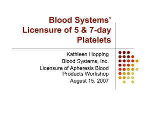 Blood Systems’ Licensure of 5- and 7-day Platelets