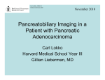 Pancreatobiliary Imaging in a Patient with Pancreatic Adenocarcinoma