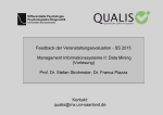 Feedback der Veranstaltungsevaluation - SS 2015 Management Informationssysteme II: Data Mining (Vorlesung)