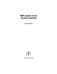 NMR studies of the amyloid β -peptide