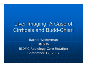 Liver Imaging: A Case of Cirrhosis and Budd-Chiari