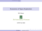 Economics of Space Exploration Bill Gibson UVM Fall 2010