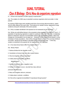 Q. 1. What is the importance of DNA copying in... Ans. The creation of a DNA copy is essential to...
