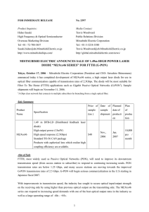 Mitsubishi Electric Announces Sale of 1.49um High Power Laser Diode “ML9xx46 Series” For FTTH (G-PON). （PDF：190KB）