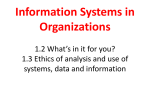 Information Systems in Organizations 1.2 What’s in it for you?