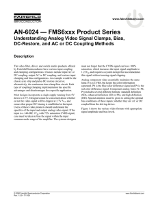 AN-6024 — FMS6xxx Product Series Understanding Analog Video Signal Clamps, Bias, Description