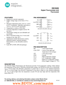 DS1620 FEATURES PIN ASSIGNMENT