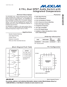 MAX4855 0.75 Integrated Comparators , Dual SPDT Audio Switch with