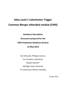 Atlas Level 1 Calorimeter Trigger Common Merger eXtended module (CMX) Hardware Description