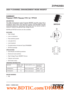 ZVP4525E6 250V P-CHANNEL ENHANCEMENT MODE MOSFET SUMMARY