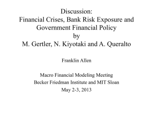 Discussion: Financial Crises, Bank Risk Exposure and Government Financial Policy by