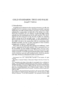 GOLD STANDARDS: TRUE AND FALSE Joseph T. Salerno I. Introduction