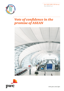 Vote of confidence in the promise of ASEAN www.pwc.com/apec The ASEAN cut