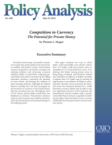 Competition in Currency The Potential for Private Money Executive Summary